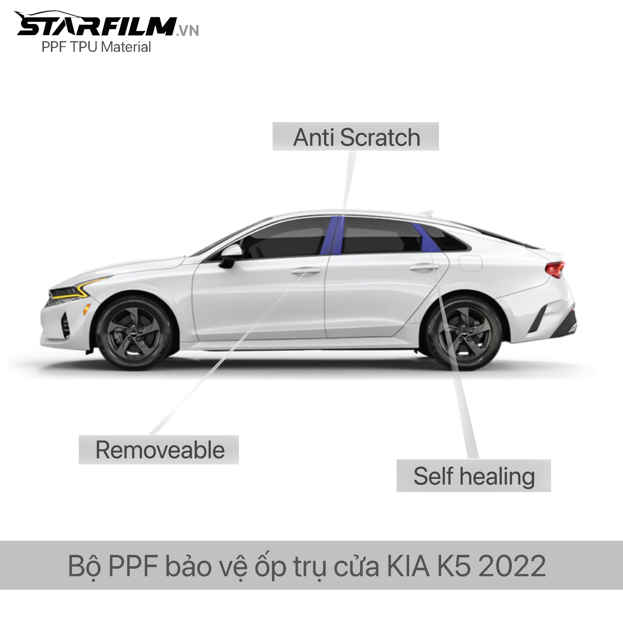 KIA K5 2022 PPF TPU Trụ bóng chống xước tự hồi phục STARFILM (PREMIUM)